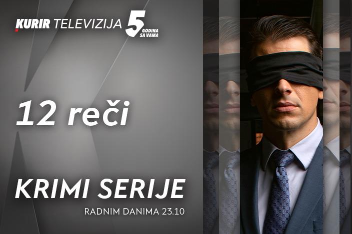 Srbska kriminalistična drama '12 besed' premierno predvajana na Kurir Televiziji