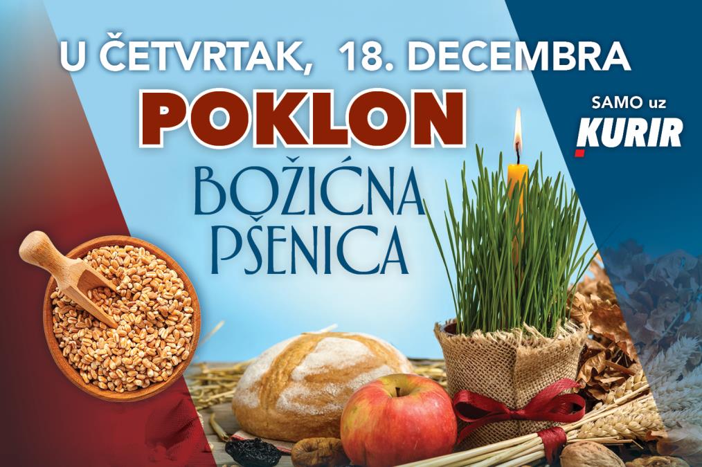 POSEJTE PRAZNIČNU RADOST: UPAKOVANA „BOŽIĆNA PŠENICA“ NA POKLON UZ KURIR U ČETVRTAK, 18. DECEMBRA