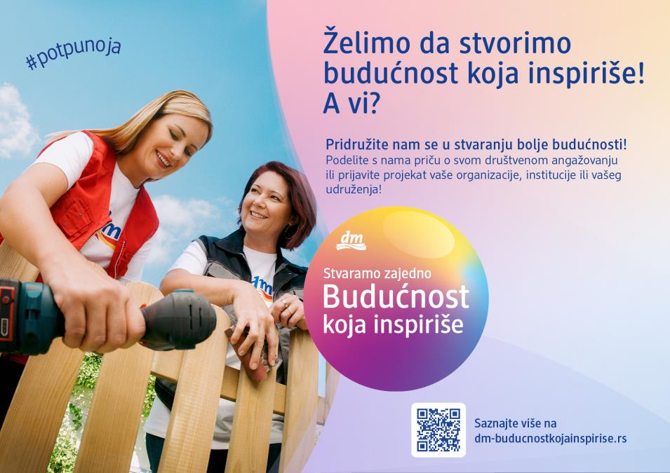 Kompanija dm poziva organizacije i pojedince da se priključe inicijativi „Budućnost koja inspiriše“ i prijave svoj društveni angažman 

