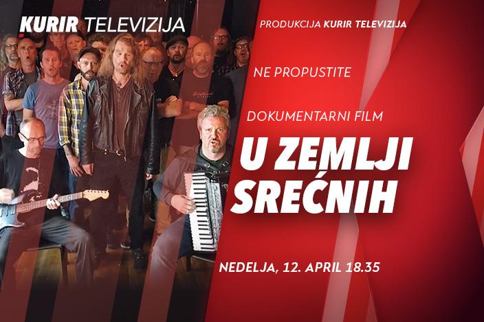 PREMIJERA dokumentarnog filma “U ZEMLJI SREĆNIH” u produkciji KURIR TELEVIZIJE – priča o identitetu, pripadanju i univerzalnom jeziku muzike