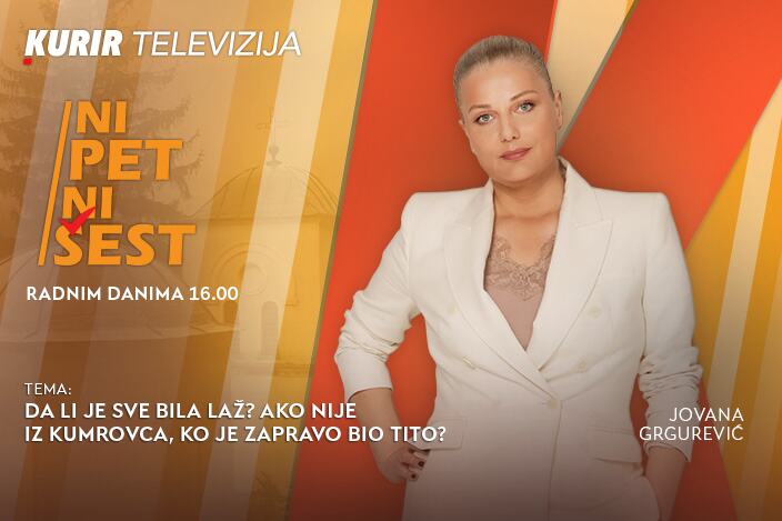 DA LI JE SVE BILA LAŽ? AKO NIJE IZ KUMROVCA,  KO JE ZAPRAVO BIO TITO? - u današnjoj emisiji “NI 5 NI 6” od 16.00