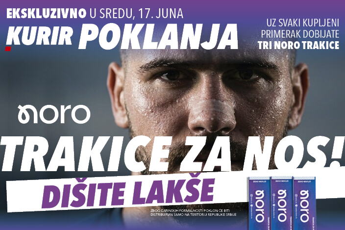 SAMO U SREDU, 17. JUNA, KURIR VAM POKLANJA NORO TRAČICE! DIŠITE PUNIM PLUĆIMA I RECITE ZBOGOM ZAPUŠENOM NOSU 