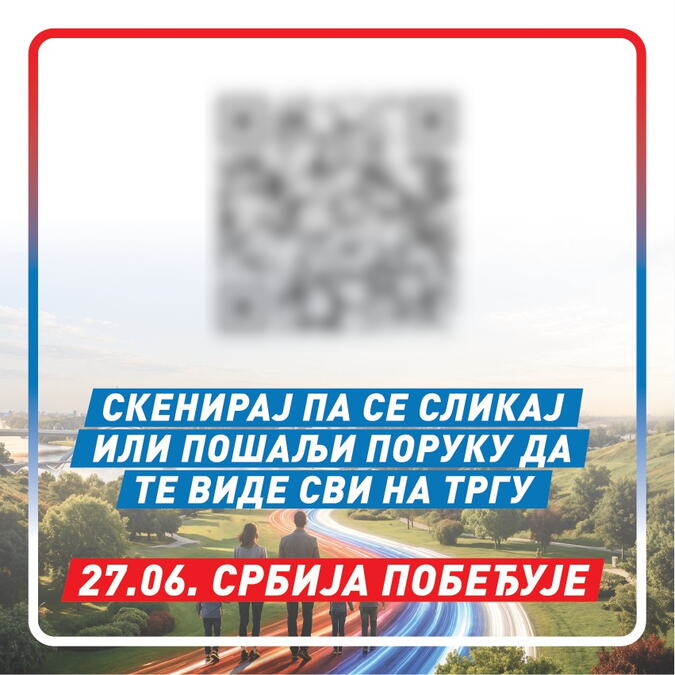 SJAJNA AKCIJA ZA SUTRAŠNJI VELIKI SKUP U BEOGRADU! Skeniraj kod, pa se slikaj ili pošalji poruku da te SVI VIDE na trgu