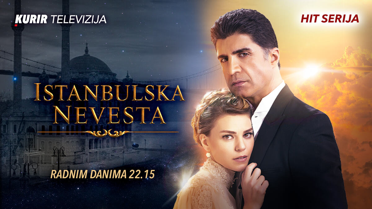 NA ZAHTEV GLEDALACA: Hit serija "Istanbulska nevesta" vikendom u novom terminu na Kurir televiziji!