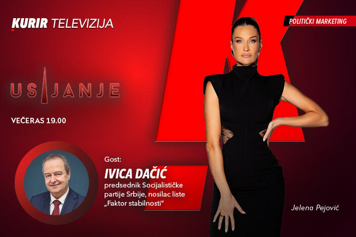 STABILNOST SE NE GRADI PREKO NOĆI, ONA SE PROVERAVA KAD JE NAJTEŽE: GOST KURIR TELEVIZIJE I EMISIJE “USIJANJE” JE IVICA DAČIĆ – večeras od 19.00