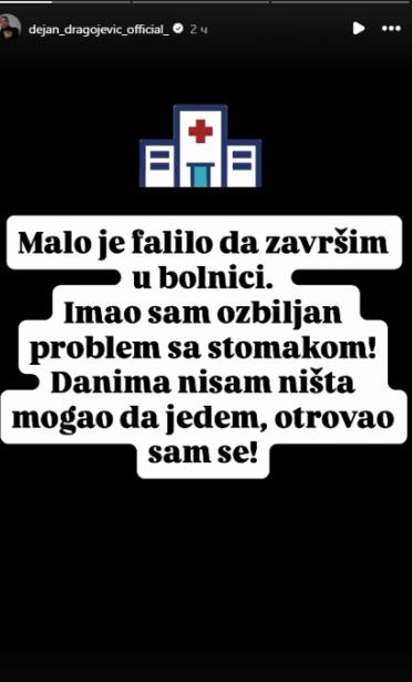 Dejan Dragojević umalo završio u bolnici