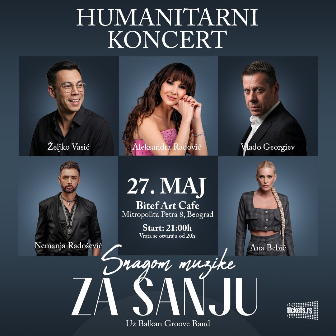 Aleksandra Radović, Vlado Georgiev, Željko Vasić i Ana Bebić na velikom humanitarnom koncertu: Snagom muzike za Sanju